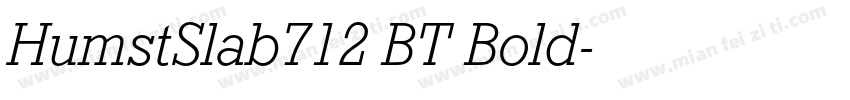 HumstSlab712 BT Bold字体转换